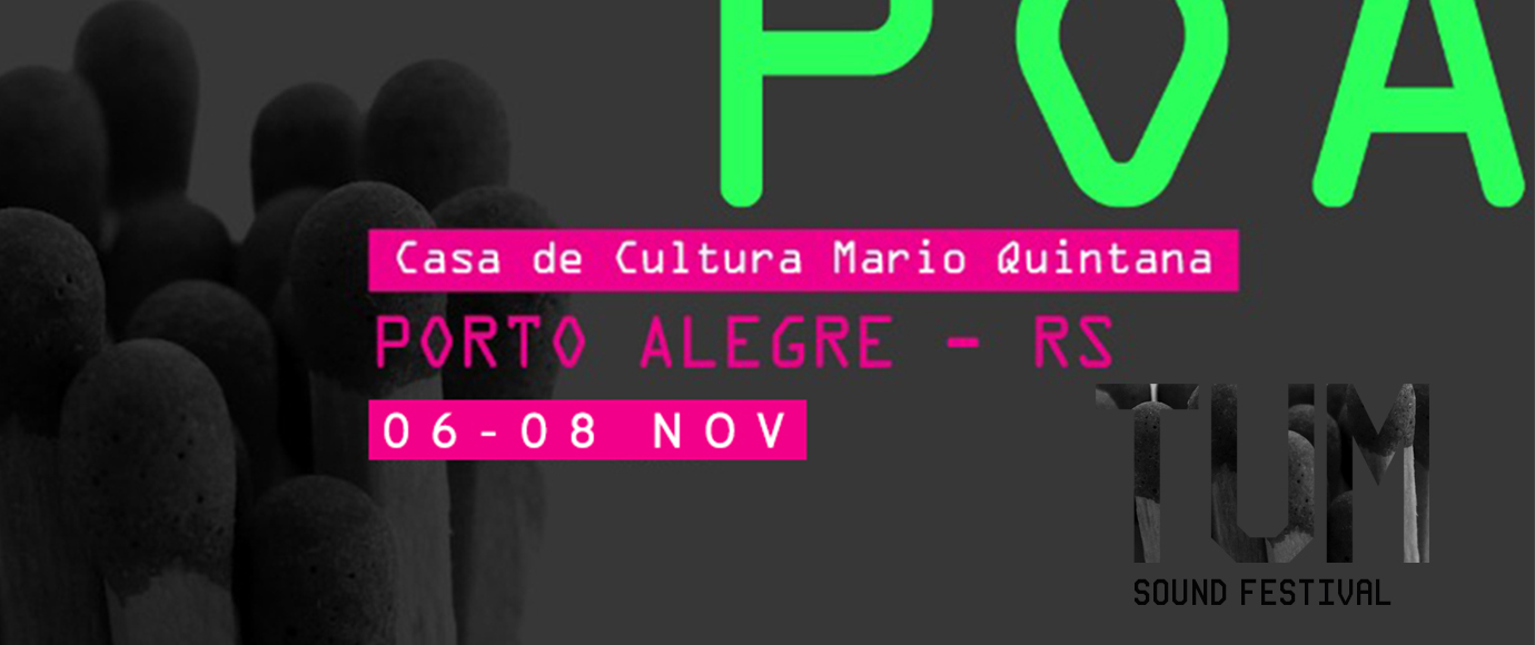 Juntos pela Música: Tum Sound Festival Porto Alegre